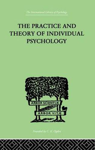 Cover image for The Practice And Theory Of Individual Psychology