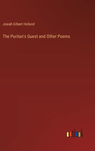 The Puritan's Guest and Other Poems