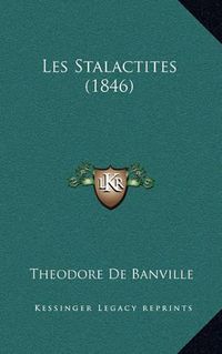 Cover image for Les Stalactites (1846)