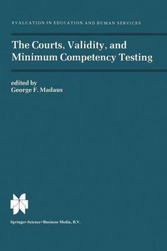 Cover image for The Courts, Validity, and Minimum Competency Testing