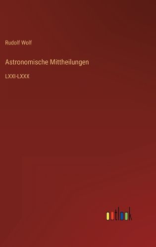 Cover image for Astronomische Mittheilungen