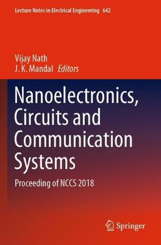 Cover image for Nanoelectronics, Circuits and Communication Systems: Proceeding of NCCS 2018