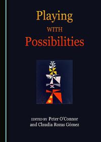 Cover image for Playing with Possibilities