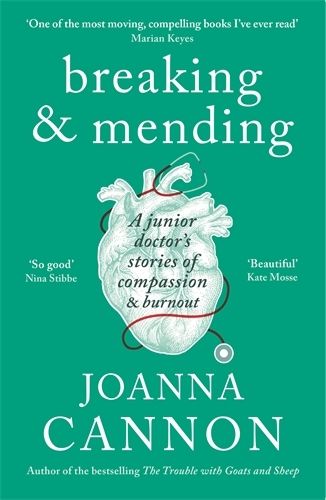 Cover image for Breaking & Mending: A junior doctor's stories of compassion & burnout