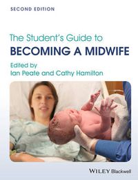 Cover image for The Student's Guide to Becoming a Midwife 2e