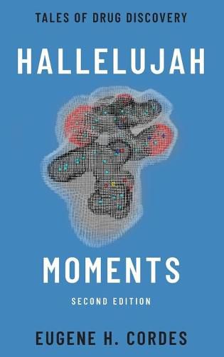 Cover image for Hallelujah Moments: Tales of Drug Discovery