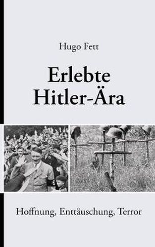 Cover image for Erlebte Hitler-AEra: Hoffnung, Enttauschung, Terror