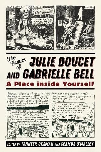 Cover image for The Comics of Julie Doucet and Gabrielle Bell: A Place inside Yourself