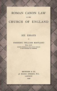 Cover image for Roman Canon Law in the Church of England [1898]