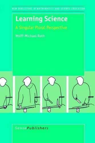 Cover image for Learning Science: A Singular Plural Perspective