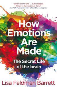 Cover image for How Emotions Are Made: The Secret Life of the Brain