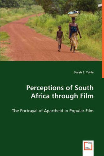 Cover image for Perceptions of South Africa through Film