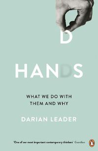 Cover image for Hands: What We Do with Them - and Why