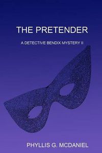 Cover image for THE Pretender: A Detective Bendix Mystery II