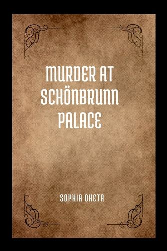 Murder at Schoenbrunn Palace