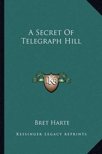 Cover image for A Secret of Telegraph Hill