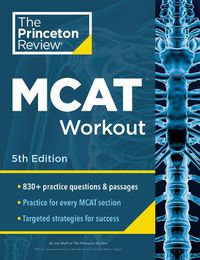 Cover image for Princeton Review MCAT Workout, 5th Edition