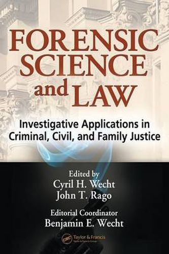 Cover image for Forensic Science and Law: Investigative Applications in Criminal, Civil and Family Justice