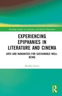 Cover image for Experiencing Epiphanies in Literature and Cinema