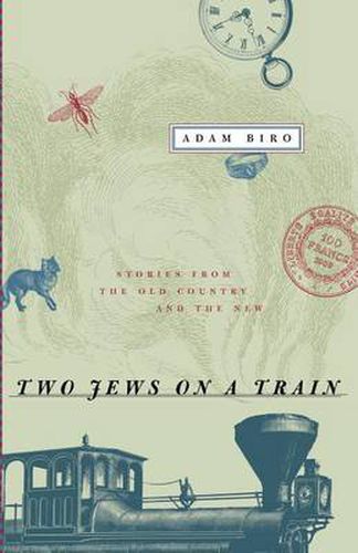 Cover image for Two Jews on a Train: Stories from the Old Country and the New