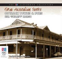 Cover image for Great Australian Stories: Outback Towns And Pubs