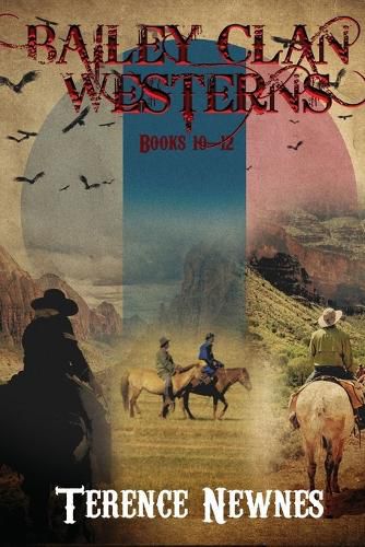 Cover image for Bailey Clan Westerns - Books 10-12