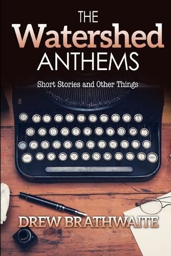 Cover image for The Watershed Anthems