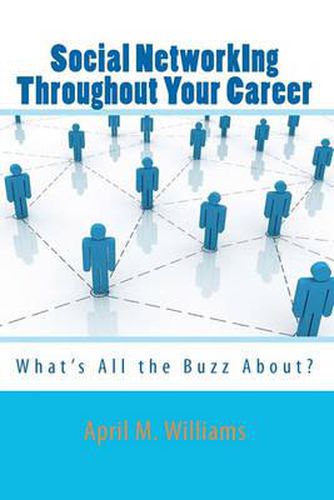 Cover image for Social NetworkIng Throughout Your Career: What's All the Buzz About?