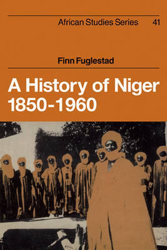 Cover image for A History of Niger 1850-1960