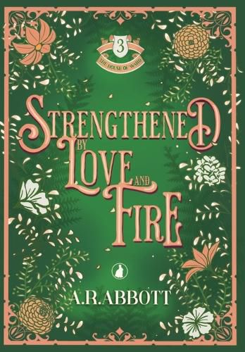 Cover image for Strengthened by Love and Fire
