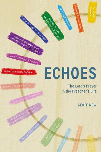 Cover image for Echoes . . . The Lord's Prayer in the Preacher's Life