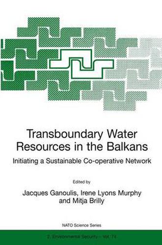 Transboundary Water Resources in the Balkans: Initiating a Sustainable Co-operative Network