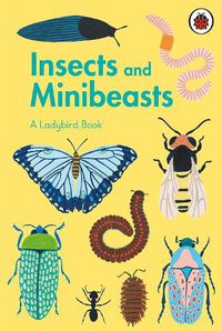 Cover image for A Ladybird Book: Insects and Minibeasts