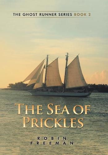 Cover image for The Sea of Prickles: The Ghost Runner Series Book 2