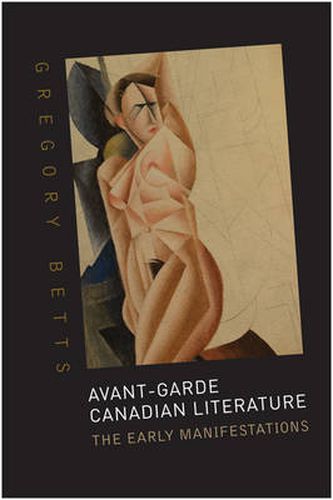 Cover image for Avant-Garde Canadian Literature: The Early Manifestations