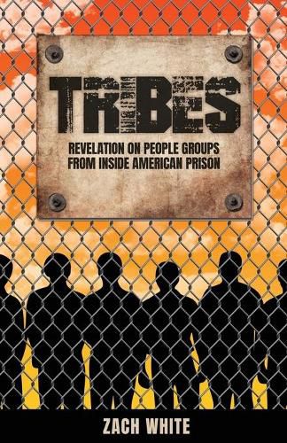 Cover image for Tribes: Revelation on People Groups from Inside American Prison