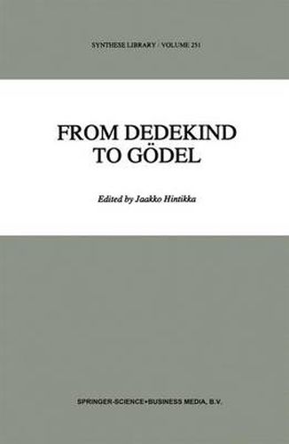 From Dedekind to Goedel: Essays on the Development of the Foundations of Mathematics