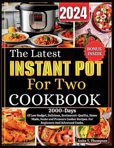The Latest Instant Pot For Two Cookbook 2024