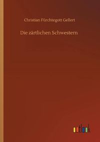 Cover image for Die zartlichen Schwestern