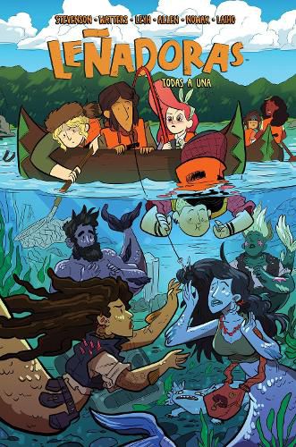 Cover image for Lenadoras. Todas a una / Lumberjanes Band Together