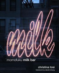 Cover image for Momofuku Milk Bar: A Cookbook