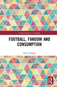 Cover image for Football, Fandom and Consumption