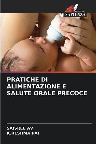 Cover image for Pratiche Di Alimentazione E Salute Orale Precoce