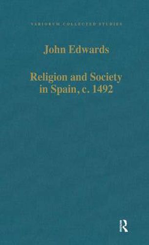 Cover image for Religion and Society in Spain, c. 1492