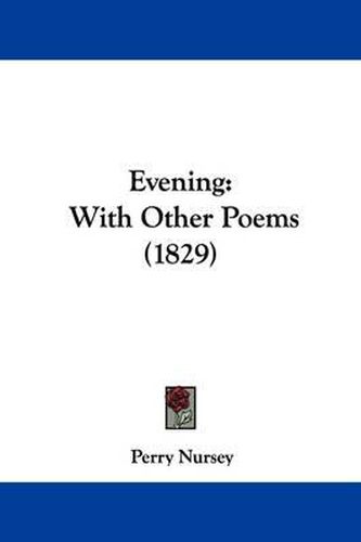 Cover image for Evening: With Other Poems (1829)