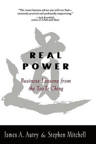 Real Power: Business Lessons from the Tao Te Ching