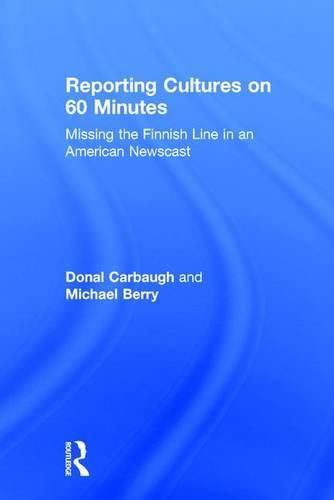 Cover image for Reporting Cultures on 60 Minutes: Missing the Finnish Line in an American Newscast