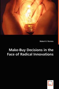 Cover image for Make-Buy Decisions in the Face of Radical Innovations