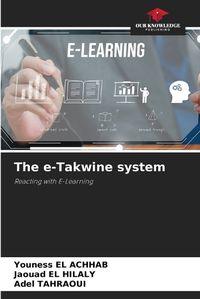 Cover image for The e-Takwine system