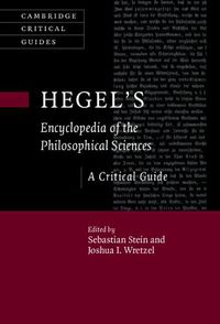 Cover image for Hegel's Encyclopedia of the Philosophical Sciences: A Critical Guide